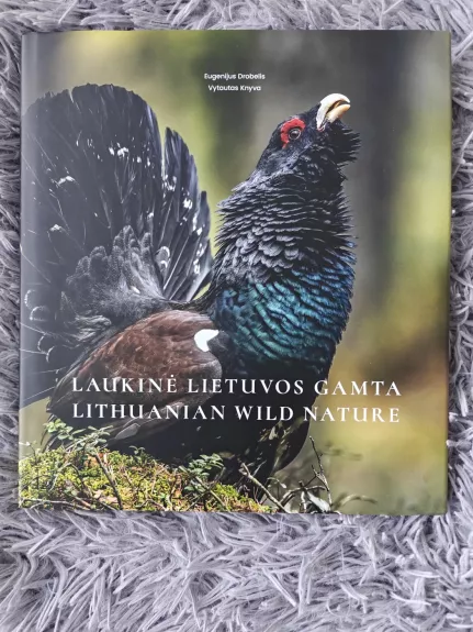 Laukinė Lietuvos gamta. Lithuanian wild nature