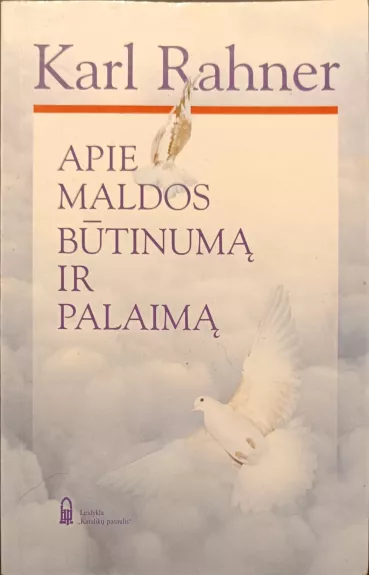 Apie maldos būtinumą ir palaimą