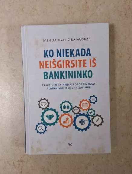 Ko niekada neišgirsite iš bankininko