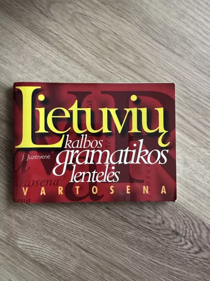 Lietuvių kalbos gramatikos lentelės: vartosena