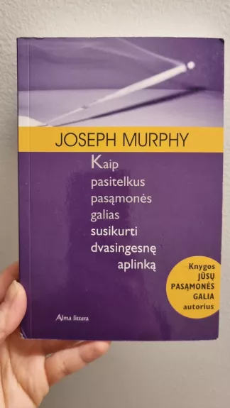 Kaip pasitelkus pasąmonės galias susikurti dvasingesnę apliką