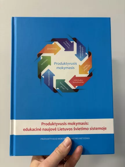 Produktyvusis mokymasis: edukacinė naujovė Lietuvos švietimo sistemoje