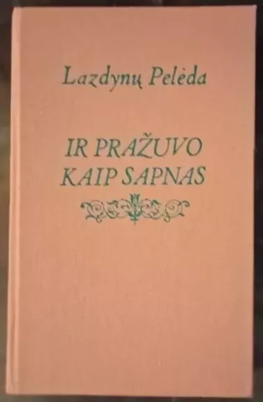 Ir pražuvo kaip sapnas