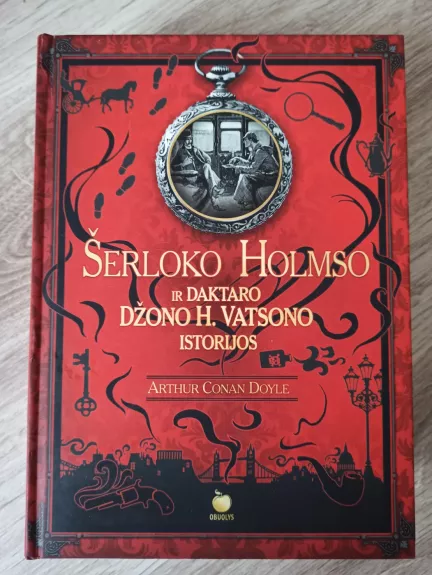 ŠERLOKO HOLMSO IR DAKTARO DŽONO H. VATSONO ISTORIJOS