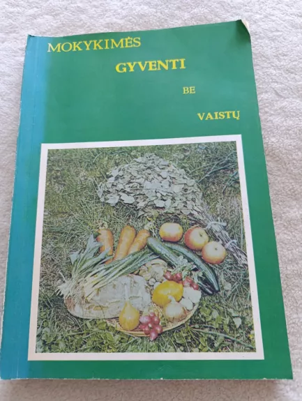 Mokykimės gyventi be vaistų