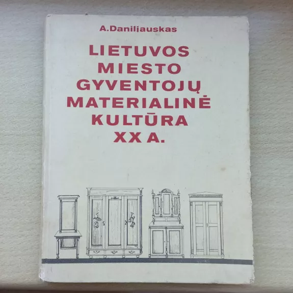 Lietuvos miesto gyventojų materialinė kultūra XX A.