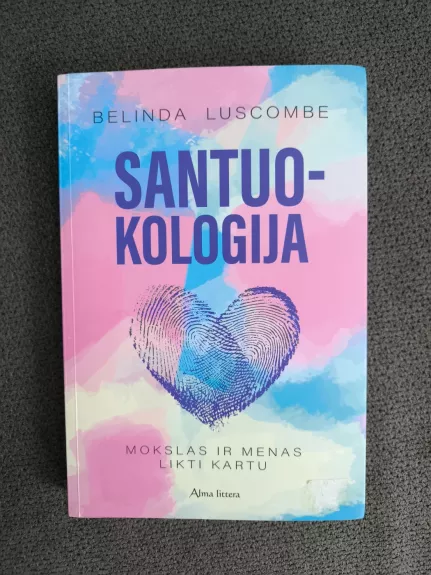 Santuokologija. Mokslas ir menas likti kartu.