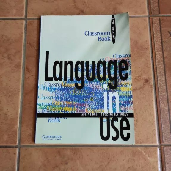 Language in Use, Upper-Intermediate Course, Classroom Book