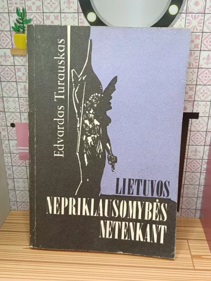 Lietuvos nepriklausomybės netenkant