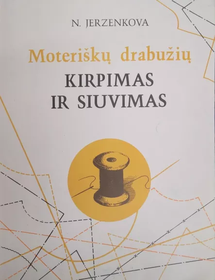 Moteriškų drabužių kirpimas ir siuvimas