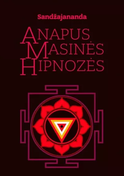 Anapus masinės hipnozės