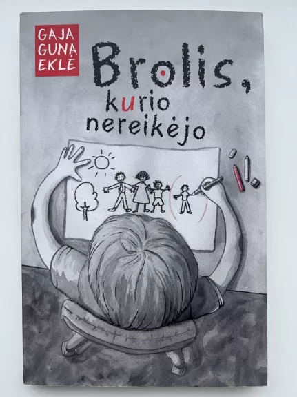 Brolis, kurio nereikėjo
