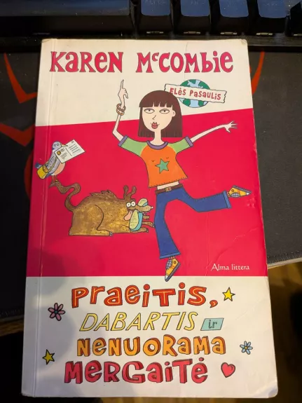 Praeitis, dabartis ir nenuorama mergaitė