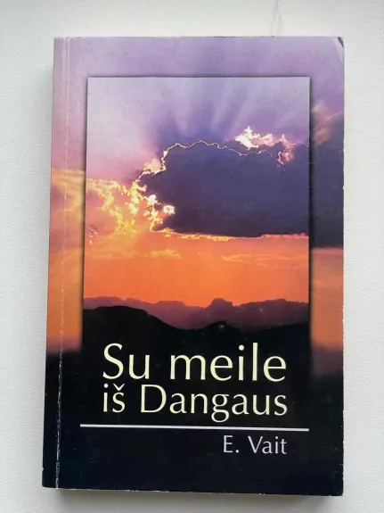 Su meile iš Dangaus