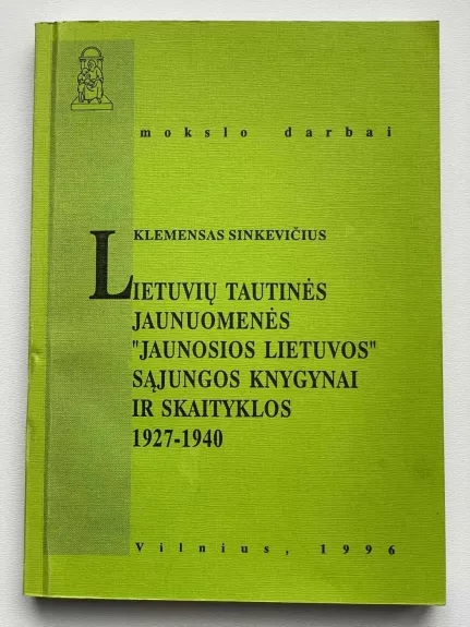Lietuvių tautinės jaunuomenės "Jaunosios lietuvos" sąjungos knyginai ir skaityklos 1927-1940