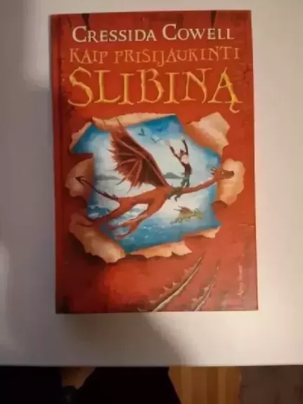 Kaip prisijaukinti slibiną