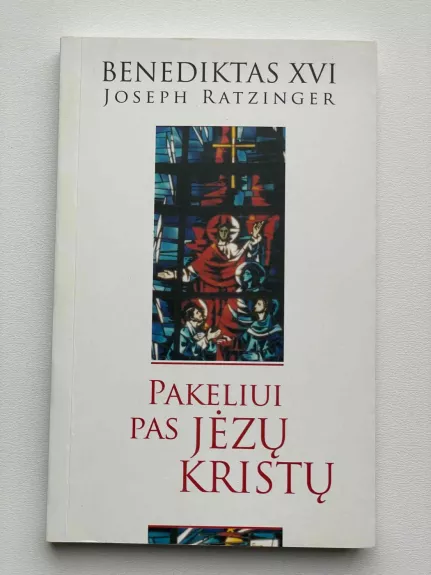 Pakeliui pas Jėzų Kristų