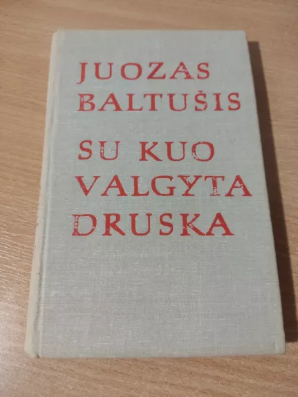 Su kuo valgyta druska (1 dalis)