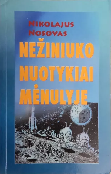 Nežiniuko nuotykiai Mėnulyje