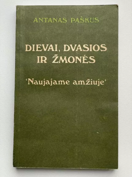 Dievai, dvasios ir žmonės "Naujajame amžiuje"