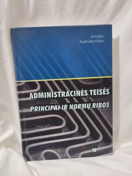 Administracinės teisės principai ir normų ribos
