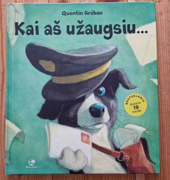 Kai aš užaugsiu…