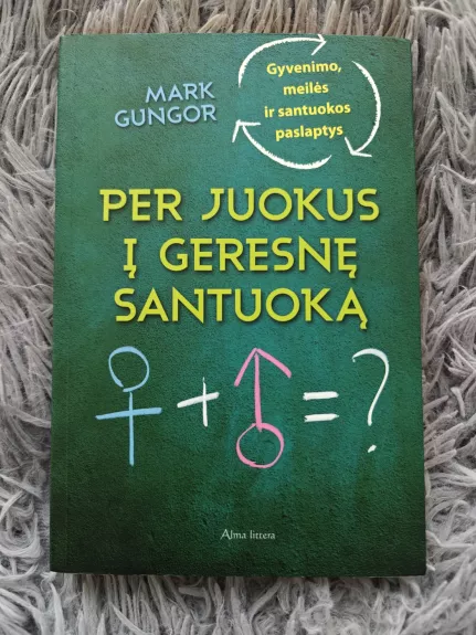 Per juokus į geresnę santuoką