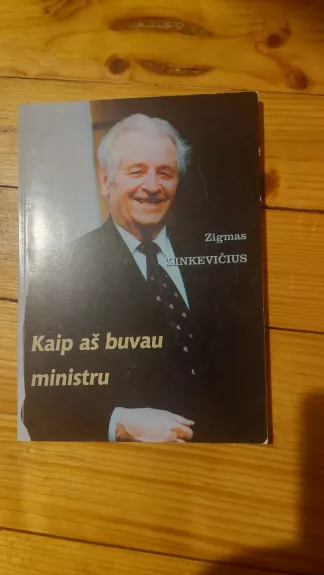 Kaip aš buvau ministru