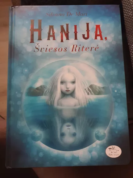 Hanija, Šviesos Riterė