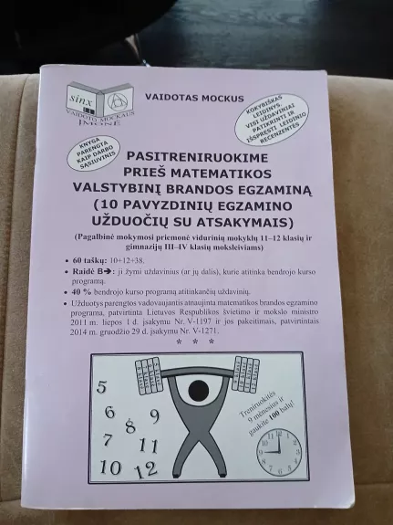 Pasitreniruokime prieš matematikos valstybinį brandos egzaminą (10 pavyzdinių egzamino užduočių su atsakymais)