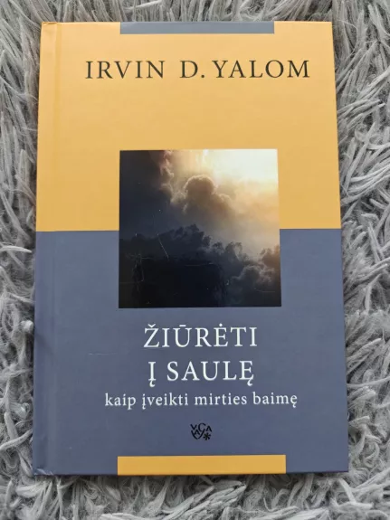 Žiūrėti į saulę. Kaip įveikti mirties baimę