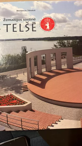 Telšiai Žemaitijos sostine