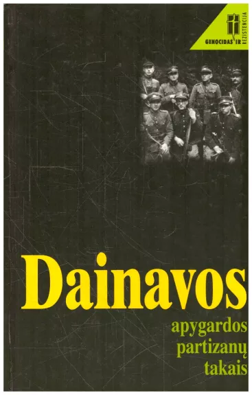 Dainavos apygardos partizanų takais