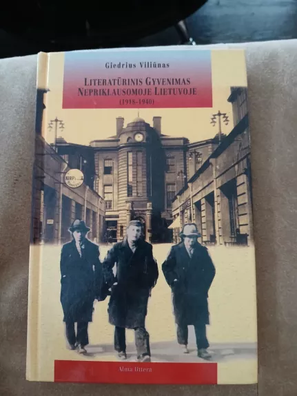 Literatūrinis gyvenimas nepriklausomoje Lietuvoje (1918-1940)