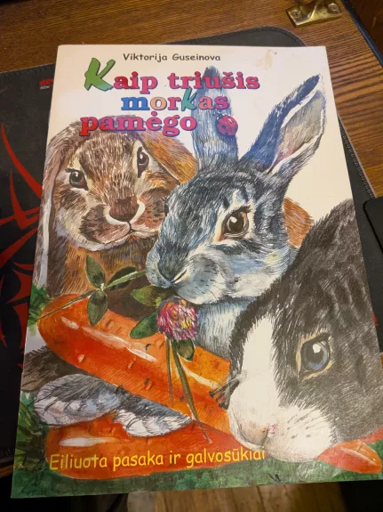 Kaip triušis morkas pamėgo