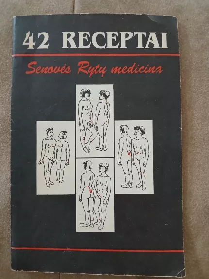 42 receptai. Senovės Rytų medicina
