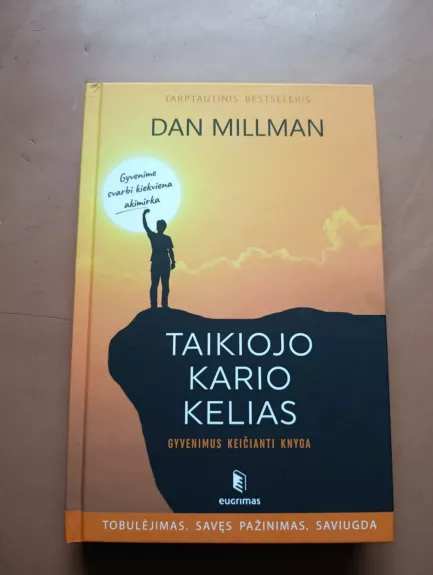 Taikiojo kario kelias: gyvenimus keičianti knyga