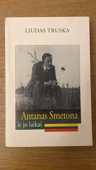 Antanas Smetona ir jo laikai