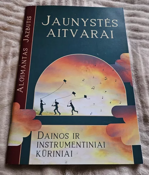Dainos ir instrumentiniai kūriniai ,,Jaunystės aitvarai"