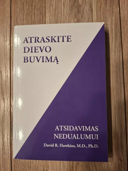 Atraskite Dievo buvimą