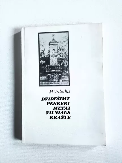 Dvidešimt penkeri metai Vilniaus krašte