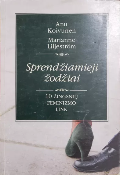 Sprendžiamieji žodžiai. 10 žingsnių feminizmo link