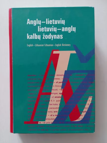 Anglų - Lietuvių ir Lietuvių - anglų kalbų žodynas