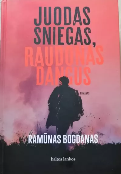 Juodas sniegas, raudonas dangus