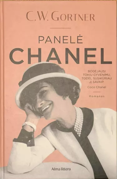Panelė Chanel. Nepakartojamas Coco Chanel gyvenimas