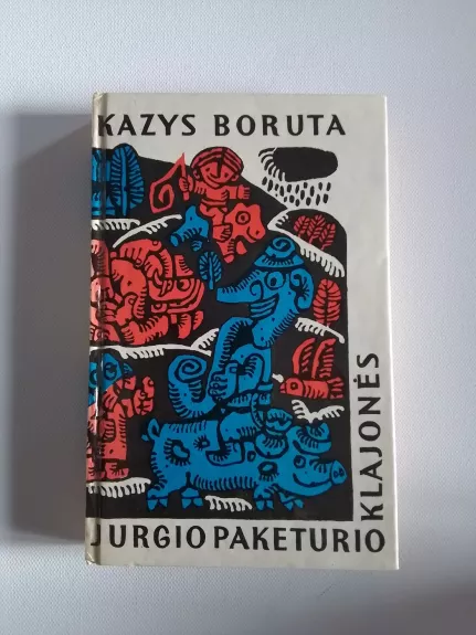 Jurgio Paketurio klajonės