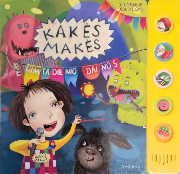 Kakės Makės gimtadienio dainos: dainuok ir žaisk kartu!