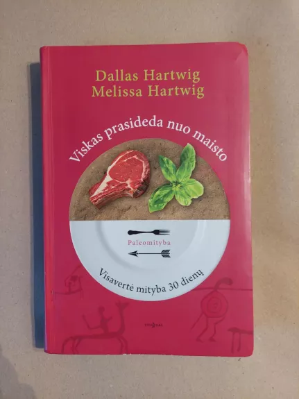 Viskas prasideda nuo maisto. Visavertė mityba 30 dienų