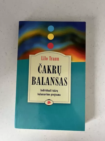 Čakrų balansas: individuali čakrų balansavimo programa