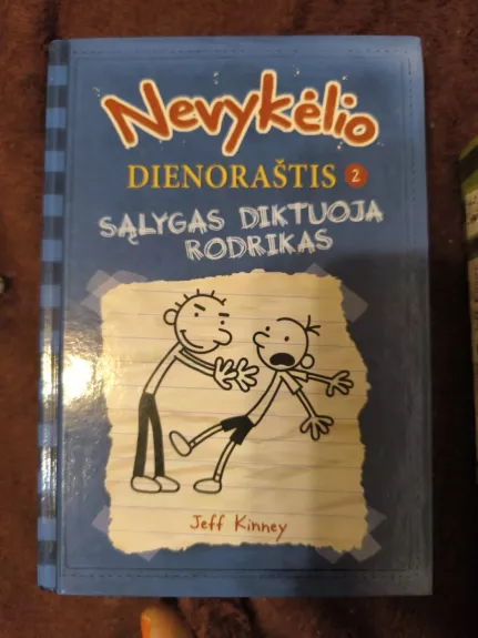 Nevykėlio dienoraštis 2. Sąlygas diktuoja Rodrigas